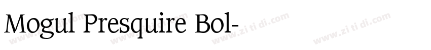 Mogul Presquire Bol字体转换